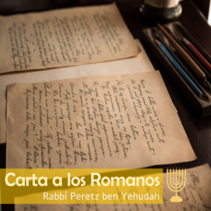 Estudio Exahustivo sobre la Carta de los Romanos